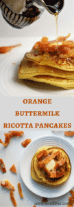 Learn How to Make these Awesome Orange Buttermilk Ricotta Pancakes