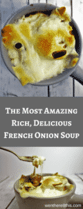 The most amazing recipe for French Onion Soup