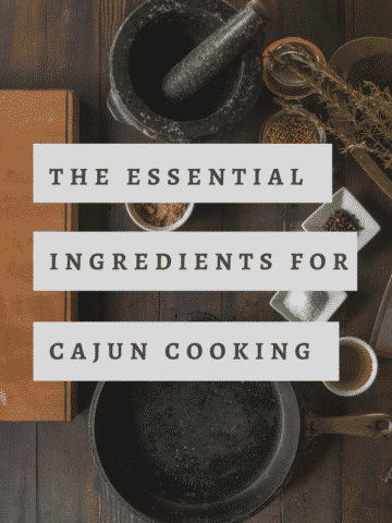The Essential Ingredients for Cajun Cooking