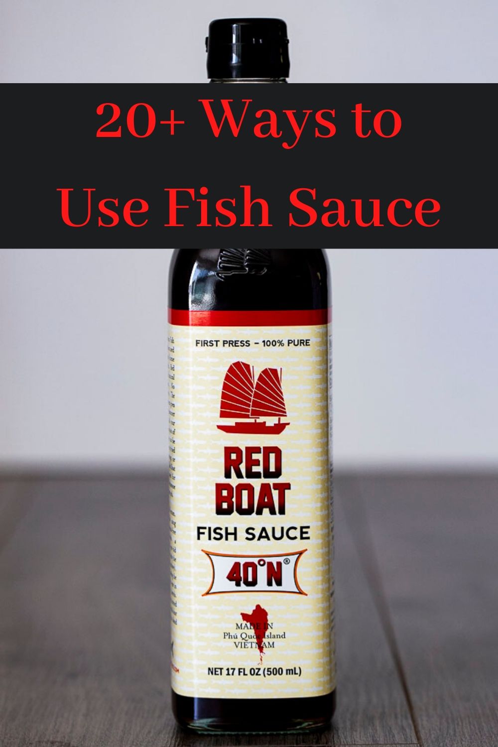 20+ Ways to Use Fish Sauce That Will Change Your Life
