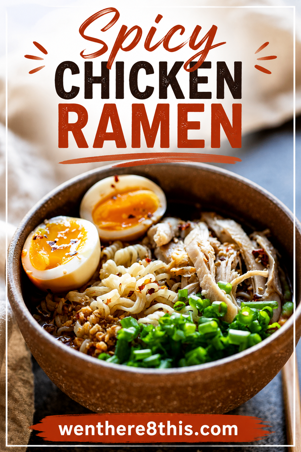 Spicy Chicken Ramen