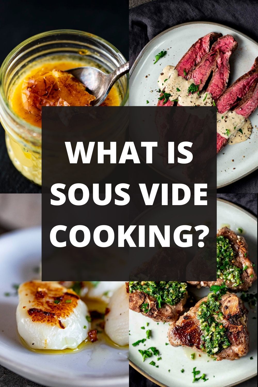 What is Sous Vide Cooking?