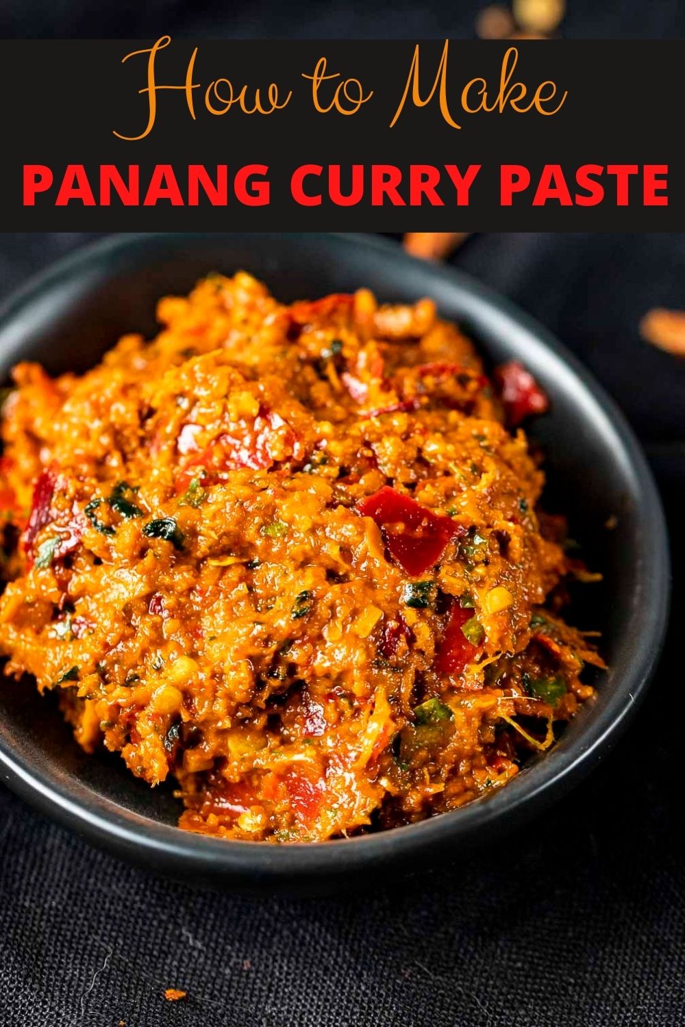 How to Make Panang Curry Paste
