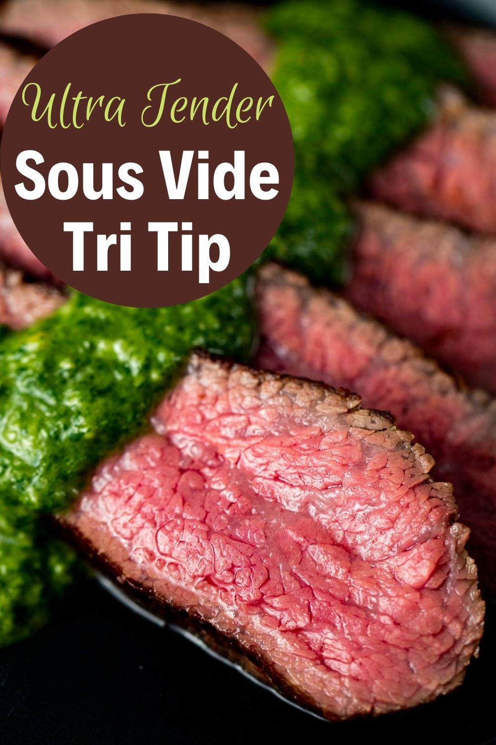 Ginger Soy Sous Vide Tri Tip with Asian Chimichurri