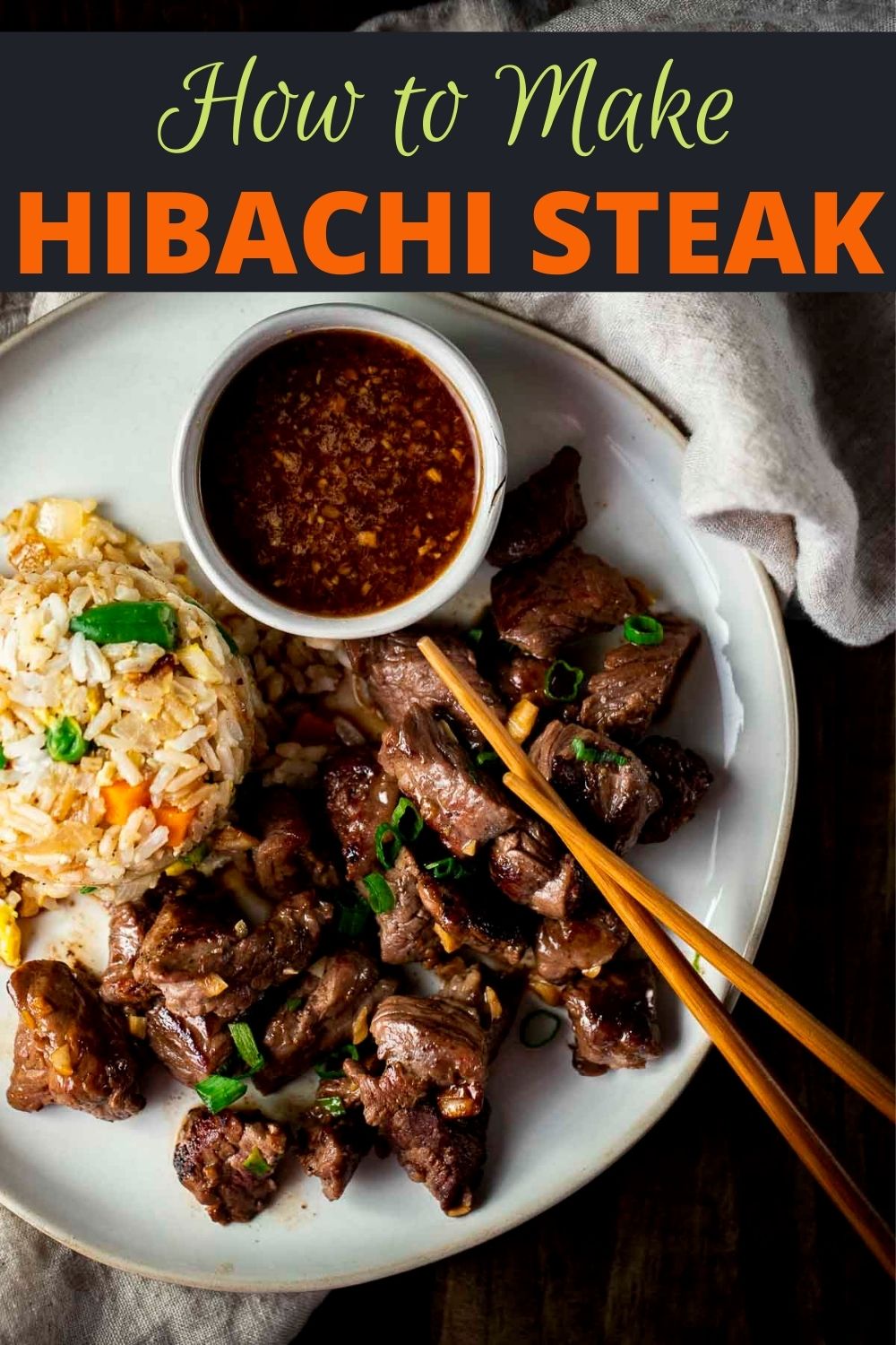 Hibachi Steak with Fried Rice and Ginger Sauce