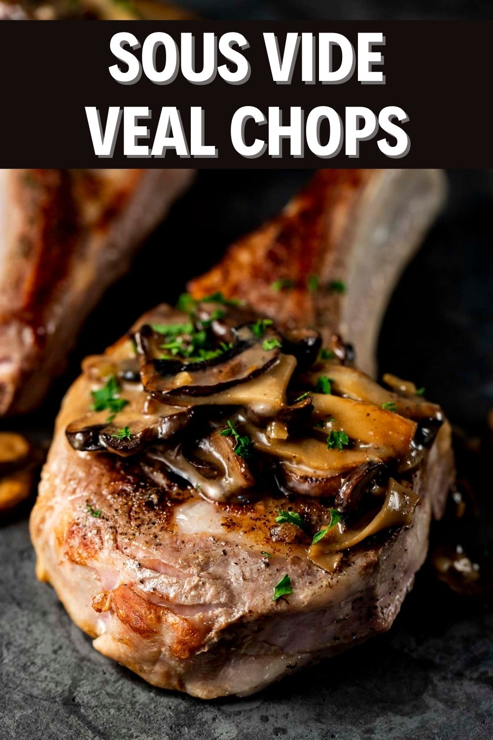 Sous Vide Veal Chops with Miso Mushroom Sauce