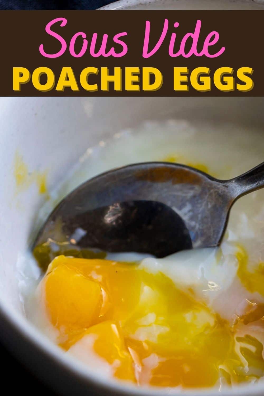 Sous Vide Poached Eggs