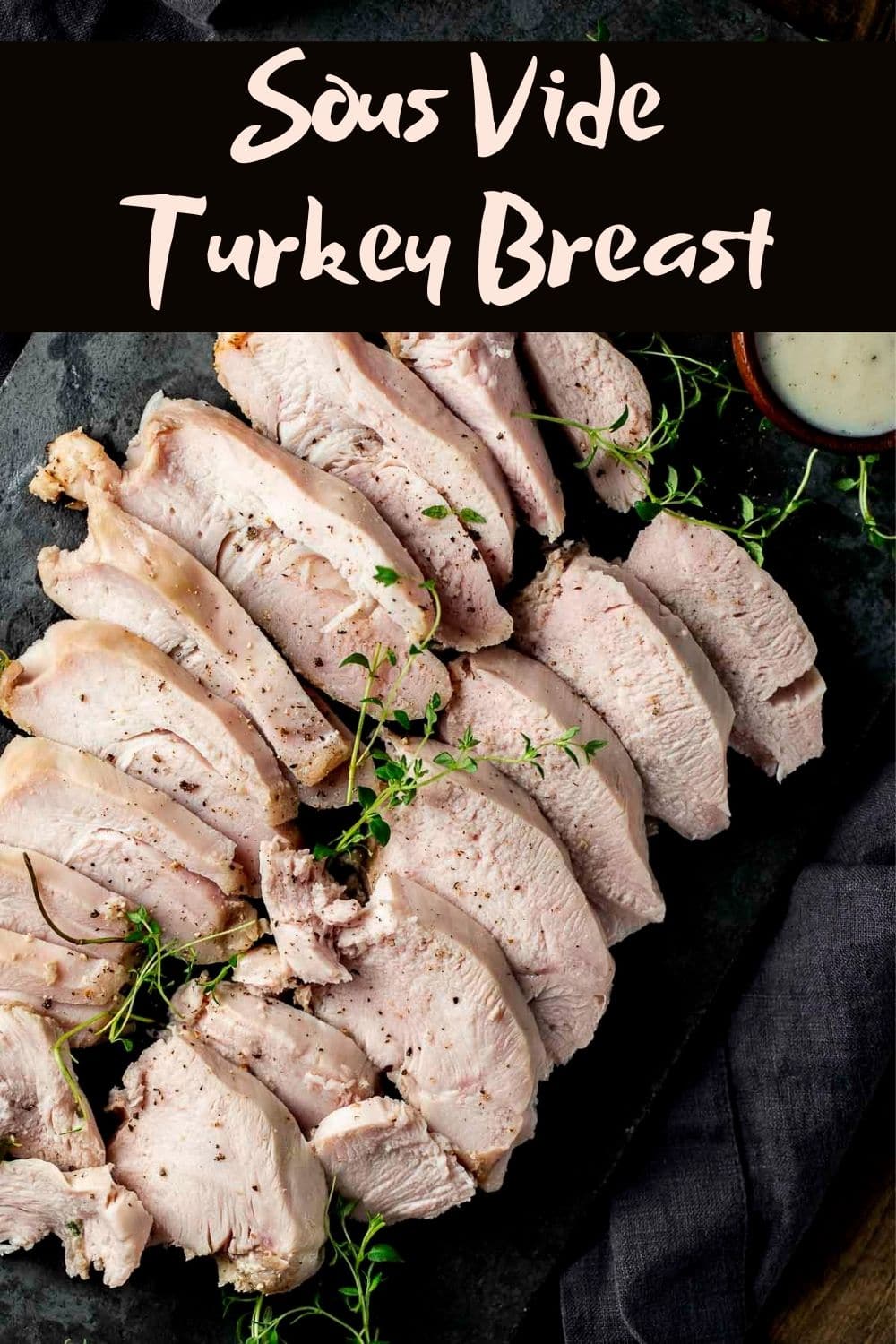 Sous Vide Turkey Breast