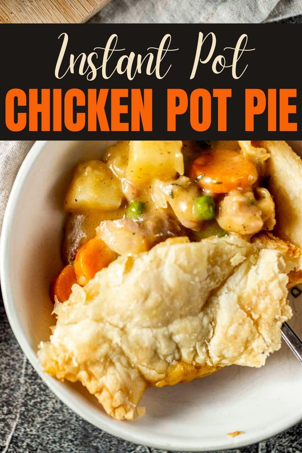 Instant Pot Chicken Pot Pie