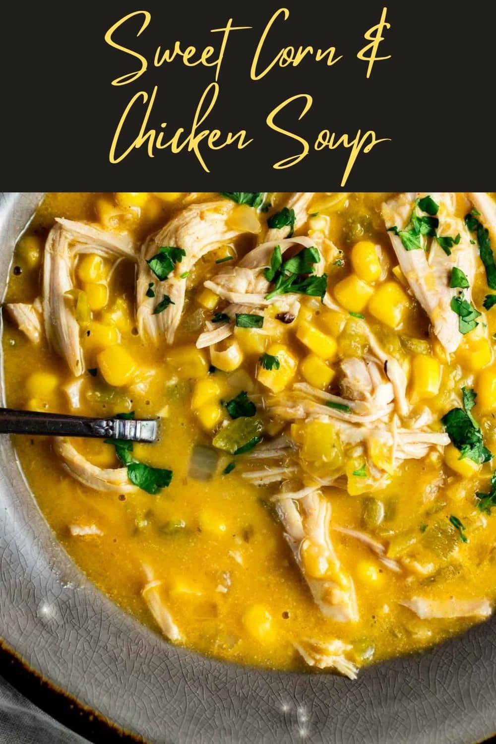 Sweet Corn & Chicken Soup