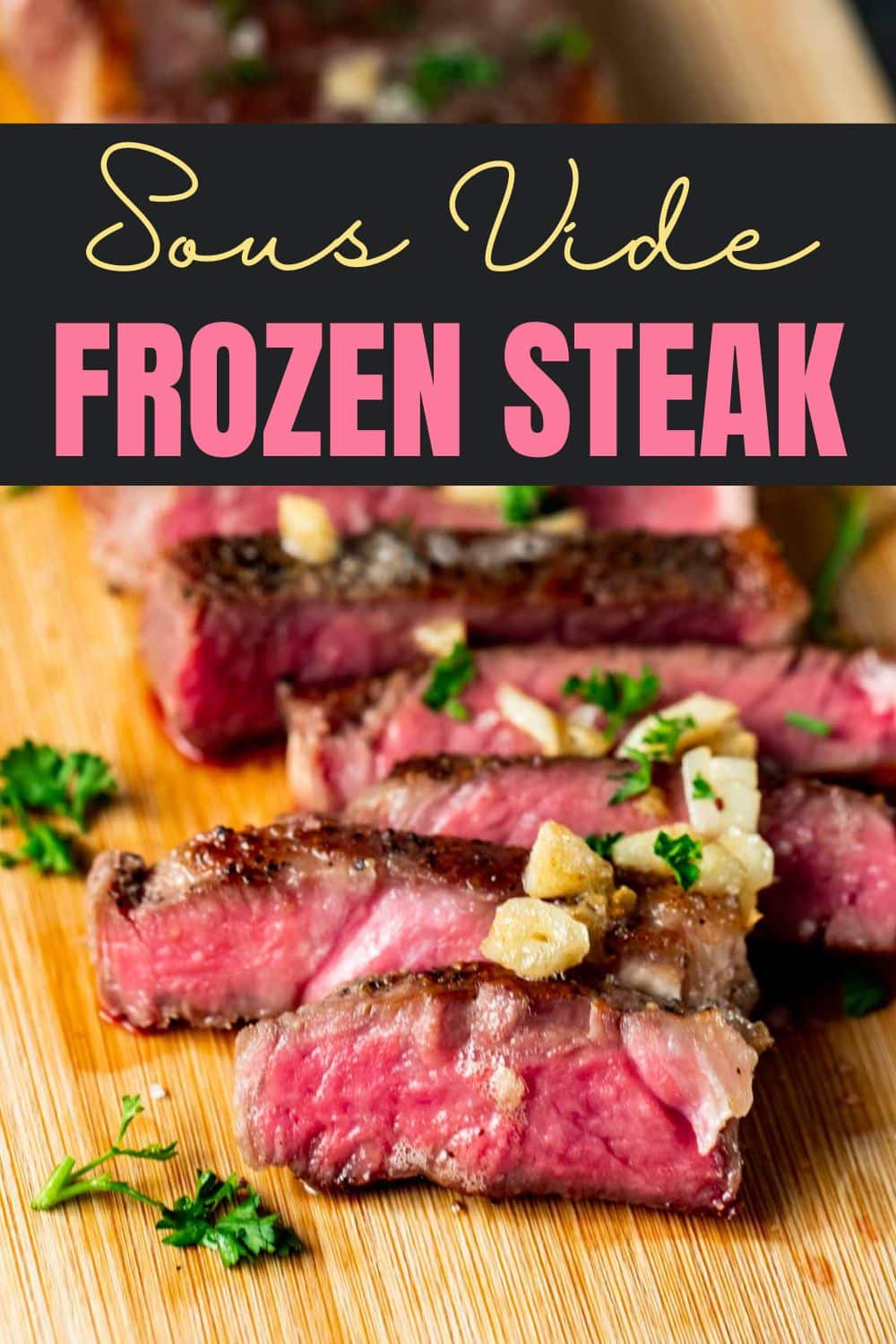 Sous Vide Frozen Steak