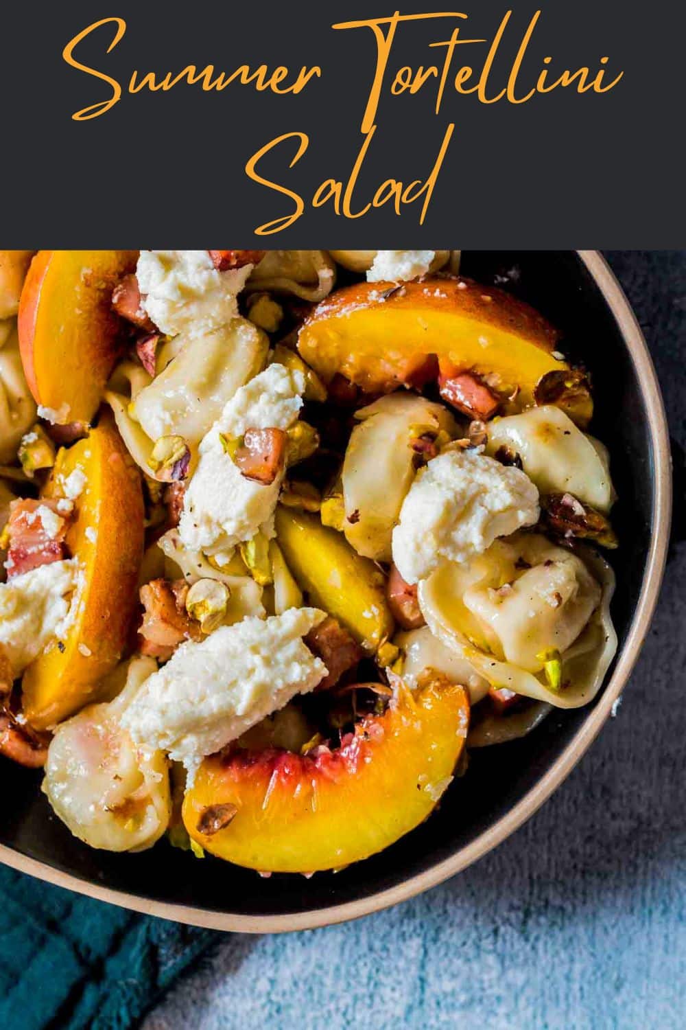 Summer Tortellini Salad with Grilled Peaches (Video)