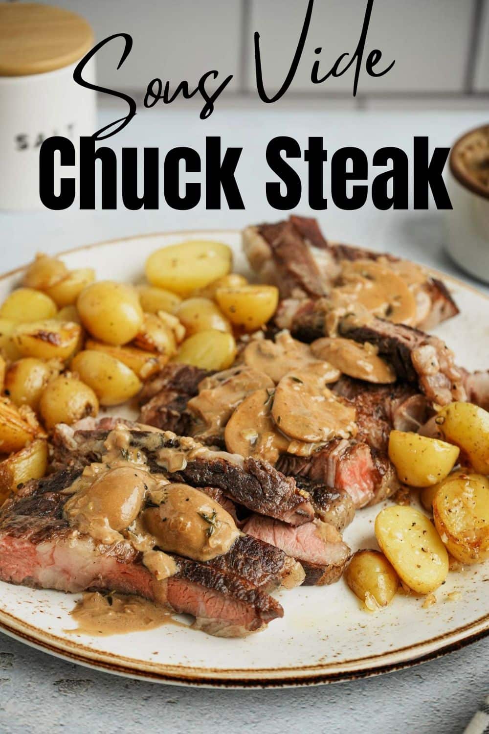 Sous Vide Chuck Steak