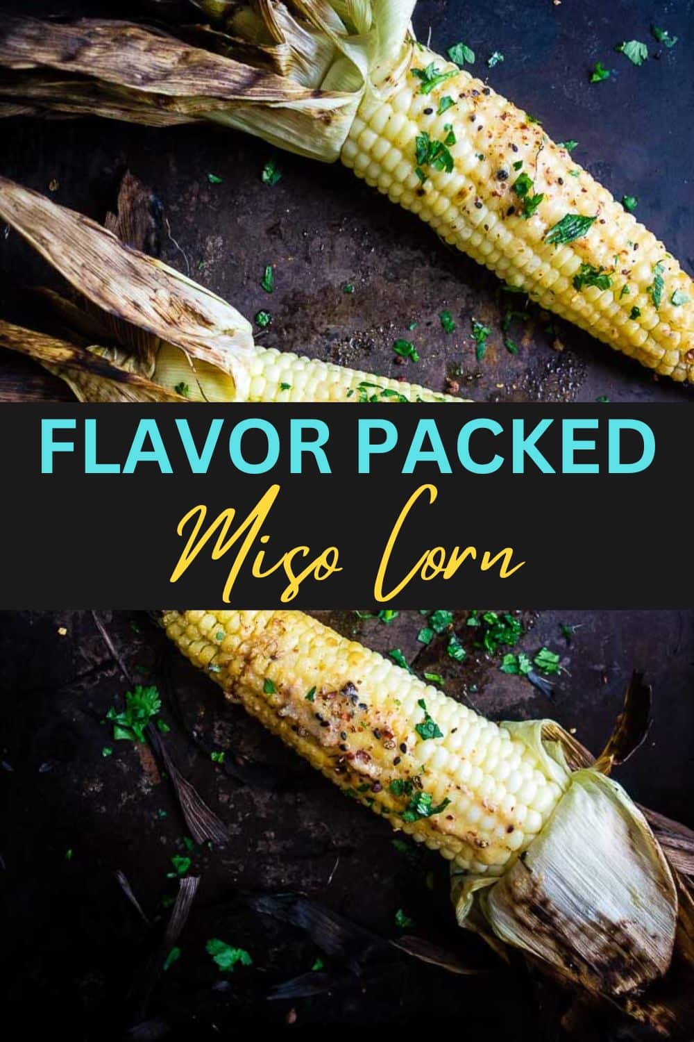 Grilled Miso Corn