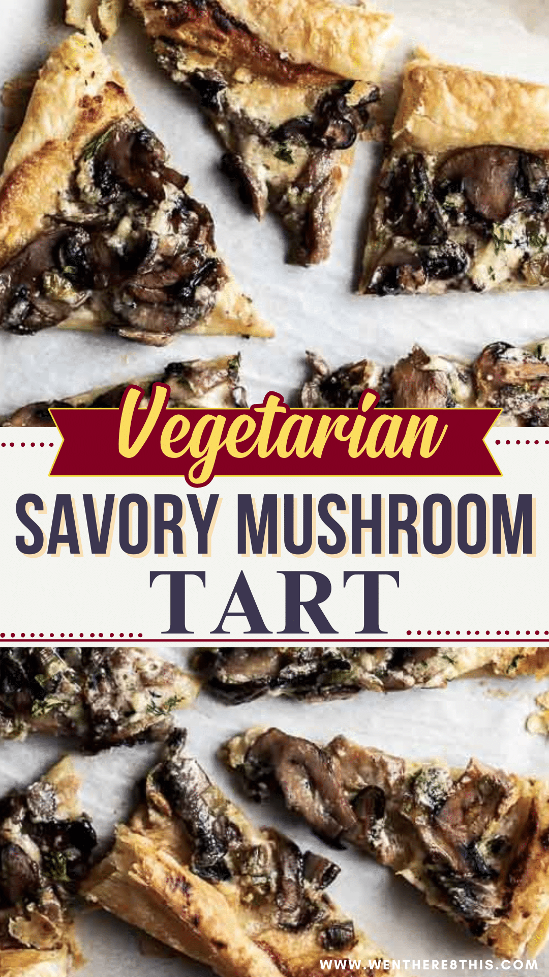 Buttery, Flaky, Cheesy PERFECTION The Mushroom Tart You’ll Crave Every Weekend