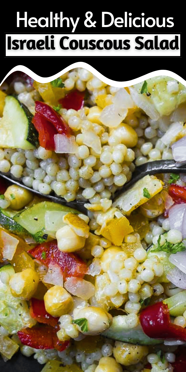 Healthy & delicious Israeli Couscous Salad